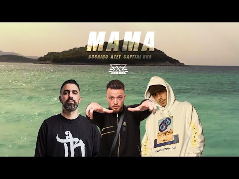 AZET feat. BUSHIDO & CAPITAL BRA - MAMA (prod. by Exetra Beatz)