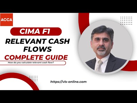 CIMA F1 - Relevant Cash Flows | Financial Reporting | How do you calculate relevant cash flow?