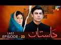 Dastaan Last Episode 23 Sanam Baloch L Fawad Khan L Saba Qamar HUM TV