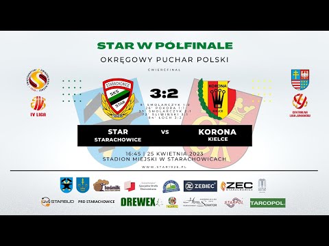 Star Starachowice - Korona Kielce (CLJ) 3:2 (2:1) - Ćwierćfinał OPP