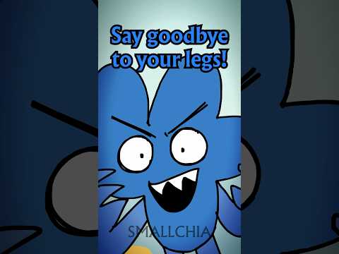 Say goodbye to your legs, X! (Shorts ver.) #bfb #bfdi #tpot #objectshow