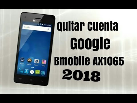 Quitar Cuenta Google Bmobile Ax1065