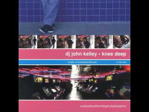 DJ John Kelley - Knee Deep (Circa 1998) DJ SET / House & Breakbeat
