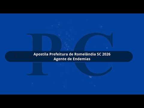 Apostila Prefeitura de Romelândia SC 2026 Agente de Endemias