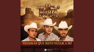 Tendrás Que Renunciar A Mí