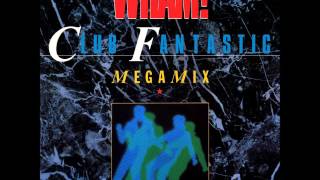 Wham! - Club Fantastic Megamix - A Ray of Sunshine/Love Machine/Come On [12 Inch]