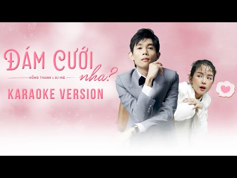 [KARAOKE] ĐÁM CƯỚI NHA? - HỒNG THANH X MIE | Beat Gốc Có Bè