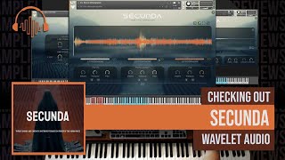 Video thumbnail for Checking Out: Secunda by Wavelet Audio by Sample Library Review