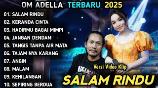 Download lagu SALAM RINDU, KERANDA CINTA | TASYA ROSMALA TERBARU | DANGDUT KOPLO TERBARU OM ADELLA mp3