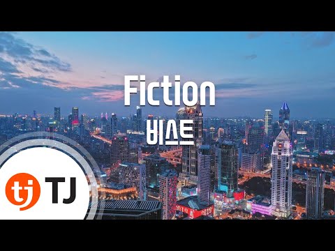 Fiction_BEAST 비스트 _TJ노래방 (Karaoke/lyrics/romanization/KOREAN)