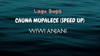 Download lagu Lagu bugis Cauna Mupalece (Speed Up) - Wiwi Anjani | Speed Up Viral Tiktok mp3