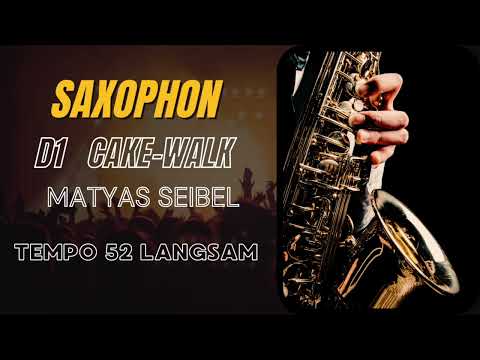 D1 Saxophon Vortragsstück 3 Cake Walk Matyas Seibel langsam 52