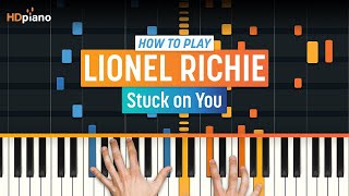 Piano Tutorial for "Stuck on You" by Lionel Richie | HDpiano (Part 1)