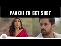 Fanaa Ishq Mein Marjawan Update OMG Paakhi To Get Shot