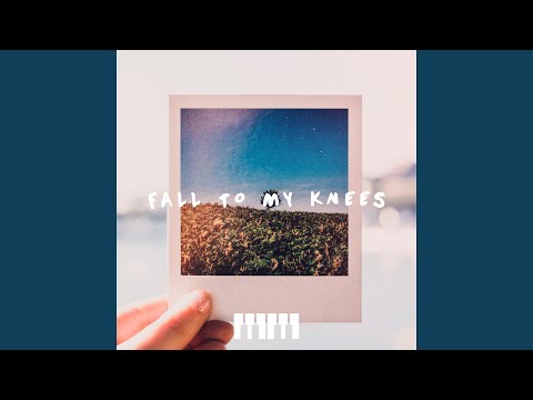 Thumbnail for Fall to My Knees video