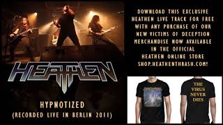Heathen - Hypnotized (Live In Berlin 2011) Audio (Mastered)