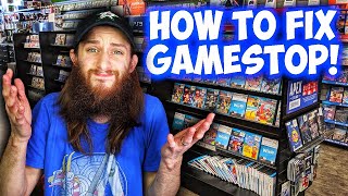 Gamestop NEEDS to Fix These Things to Survive 2021