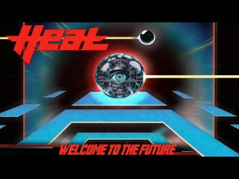 H.e.a.t - Welcome to the Future (FULL ALBUM)