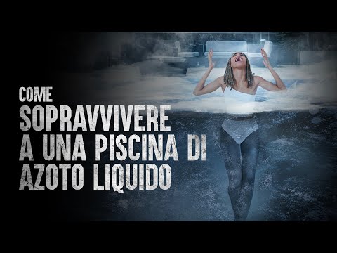 Come Sopravvivere a una Piscina di Azoto Liquido