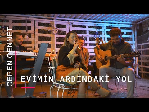 Ceren Cennet - Evimin Ardındaki Yol