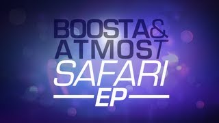 Boosta & Atmos T - Safari EP