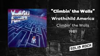 Wrathchild America - Climbin' the Walls