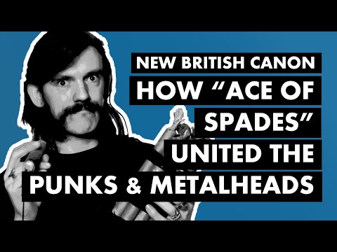 How Motörhead & "Ace of Spades" United The Punks & Metalheads | New British Canon