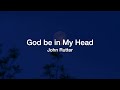 God be in My Head (John Rutter)