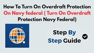 How To Turn On Overdraft Protection On Navy federal ( Turn On Overdraft Protection Navy Federal)