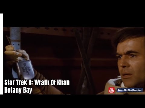 Star Trek II: Wrath Of Khan Botany Bay