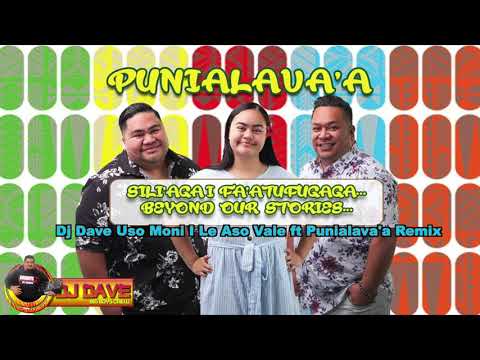 Dj Dave Uso Moni I Le Aso Vale ft Punialava'a Remix