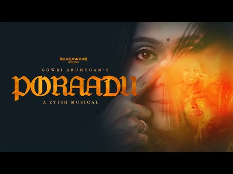PORAADU OFFICIAL MUSIC VIDEO - GOWRI ARUMUGAM | ZTISH