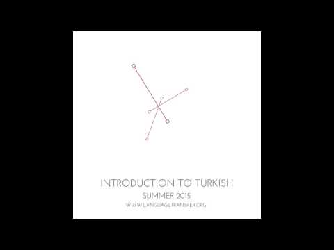 Introduction to Turkish, Track 23 - Language Transfer, The Thinking Method