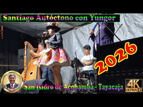 Santiago Autóctono con Yungor en San Isidro de Acobamba - Tayacaja - Huancavelica. #santiago
