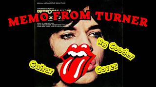 The Rolling Stones - Memo From Turner (Mick Jagger Performance Version) Ry Cooder Guitar Cover