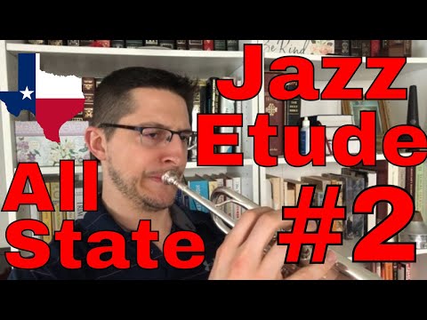 TEXAS ALL STATE JAZZ | TRUMPET ETUDE TWO "2" | TMEA TJEA 2020-2021