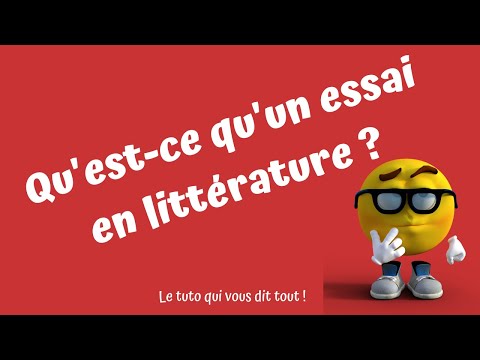 Qu'est-ce qu'un essai en littérature ?