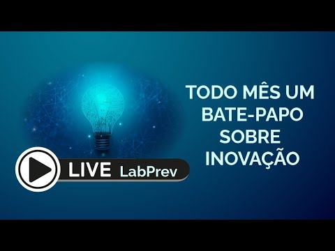 Live LabPrev - Inteligência coletiva