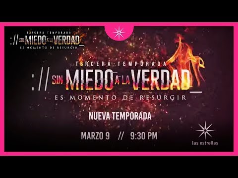 Trailer #SinMiedoALaVerdad | Nueva temporada 9 de marzo #ConLasEstrellas