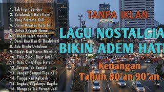 Download lagu TANPA IKLAN | Lagu Nostalgia Bikin Hati Adem || Lagu Kenangan 80an 90an mp3 Download lagu TANPA IKLAN | Lagu Nostalgia Bikin Hati Adem || Lagu Kenangan 80an 90an mp3