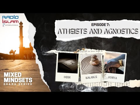 Mixed Mindsets E07 Atheists and Agnostics