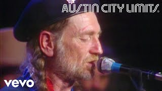 Willie Nelson - She&#39;s Not For You (Live From Austin City Limits, 1981)