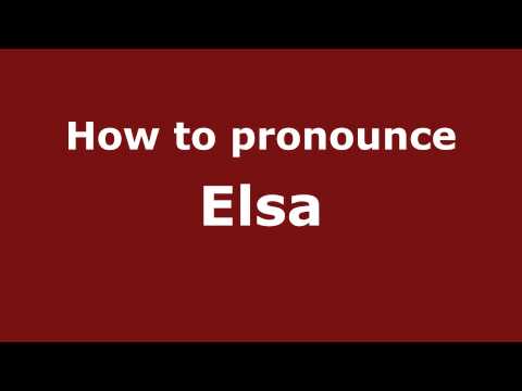 How to pronounce Elsa