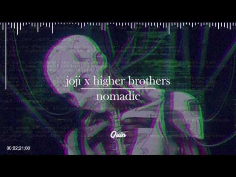 joji x higher brothers - nomadic
