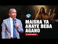 Mahubiri MAISHA YA ANAYE BEBA AGANO PR DAVID MMBAGA SIKU YA 4