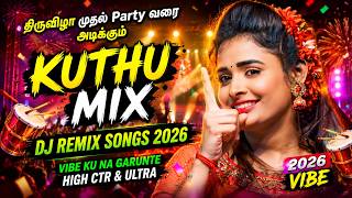 Download lagu திருவிழா முதல் Party வரை அடிக்கும் Kuthu Mix 2026 🥁 | Tamil DJ Remix Songs | Nonstop Dance Hits mp3