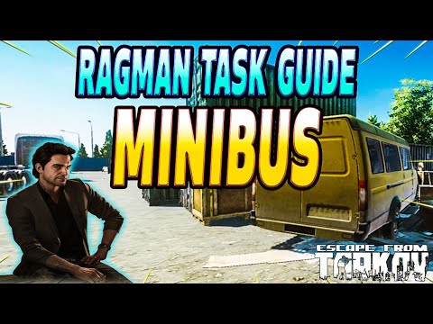Minibus - Ragman Task Guide - Escape From Tarkov