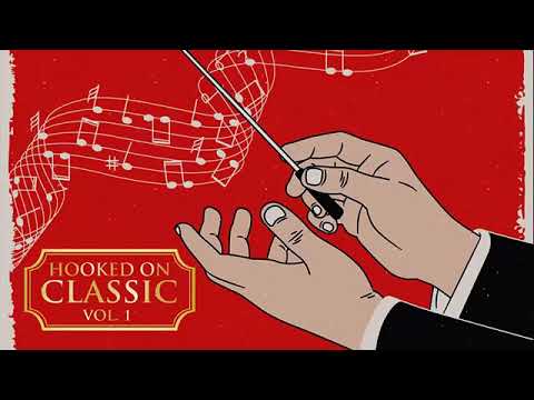 Hooked On Classics Vol 1   Best Classical Music Ever