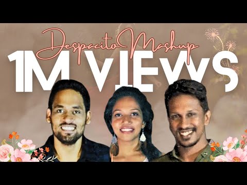 Despacito Sri Lankan Mashup by Dashmi Panchala Sanjeewa