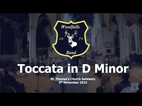 Toccata in D Minor - Woodfalls Band - Brass Band